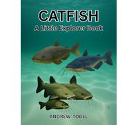 CATFISH (LITTLE EXPLORER BOOKS)