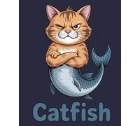 Catfish Notebook: Funny Gift for Adults Who Love Terrible Puns and Sarcastic Humor: College Ruled | 120 Pages | 7.5x9.25 inches | Sarcastic Lined Journal for Writers, Students & Work