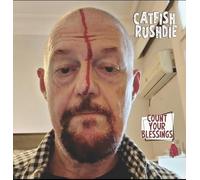 Catfish Rushdie - Count Your Blessings [Vinyl LP] [VINYL]