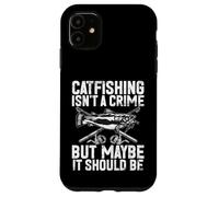 Catfishing Isn't a Crime But Maybe It Should Be Catfish Case for iPhone 11