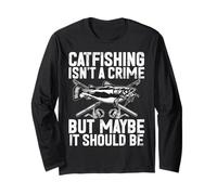 Catfishing Isn't a Crime But Maybe It Should Be Catfish Long Sleeve T-Shirt