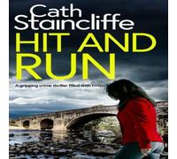 Cath Staincliffe HIT & RUN a gripping crime thriller filled with twists Paperback Cath Staincliffe Multicolor