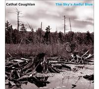 Cathal Coughlan - Skys Awful Blue