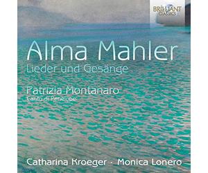Catharina Kroeger - Alma Mahler: Lieder Und Gesänge