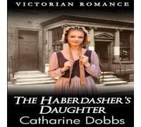 Catharine Dobbs The Haberdasher's Daughter Paperback Book Catharine Dobbs Multicolor