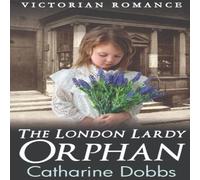 Catharine Dobbs The London Lardy Orphan Paperback Book Catharine Dobbs Multicolor