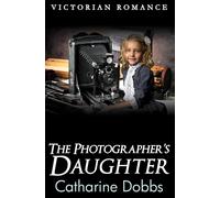 Catharine Dobbs The Photographer's Daughter Paperback Book Catharine Dobbs Multicolor