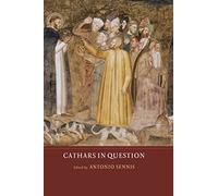 Cathars in Question: 4 (Heresy and Inquisition in the Middle Ages)