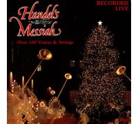 Cathedral Choir and Orchestra (Orchestra) George Frederick Handel (Composer) - Handel's Messiah