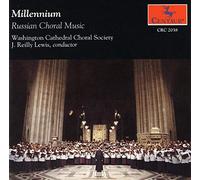 WASHINGTON CATHEDRAL CHORAL SOCIETY - Millenium: Russian Choral Music