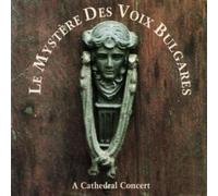 Cathedral Concert by Le Mystere Des Voix Bulgares (1992-01-28)
