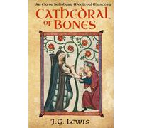 Cathedral of Bones: An Ela of Salisbury Medieval Mystery (Ela of Salisbury Medieval Mysteries)