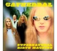 Cathedral - Supernatural Birth Machine