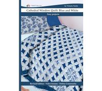 Cathedral Window Quilts: Blue and White: Easy Projects