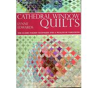 Cathedral Window Quilts: The Classic Folded Technique and a Wealth of Variations