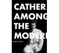 Cather Among the Moderns