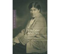 Cather Studies, Volume 12: Willa Cather and the Arts