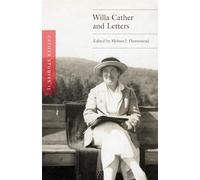 Cather Studies, Volume 15: Willa Cather and Letters