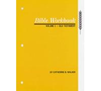 Bible Workbook Vol. 1 Old Testament: Volume 1: v. 1
