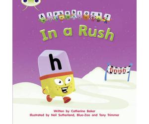 Catherine Baker Bug Club Phonics - Phase 3 Unit 8: Alphablocks In A Rush Paperback Catherine Baker Multicolor