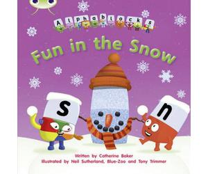 Catherine Baker Bug Club Phonics - Phase 5 Unit 17: Alphablocks Fun in the Snow Catherine Baker Multicolor