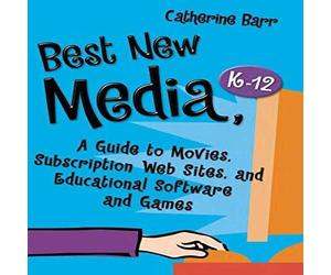 Catherine Barr Best New Media, Kâ€"12: A Guide to Movies, Subscription Web Catherine Barr Multicolor