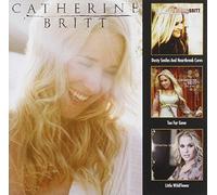 Catherine Britt - Dusty Smiles & Heartbreak Cures / Too Far Gone / Little Wildflower