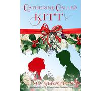 Catherine Called Kitty: A Pride and Prejudice Christmas Charms Story