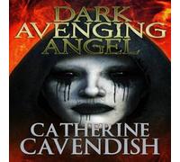 Catherine Cavendish Dark Avenging Angel Paperback Book Catherine Cavendish Multicolor