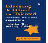 Catherine Clark Educating the Gifted & Talented : Resource Issues & Processes Catherine Clark Multicolor