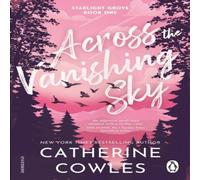 Catherine Cowles Across the Vanishing Sky Paperback Book Catherine Cowles Multicolor
