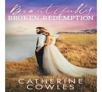 Catherine Cowles Beautifully Broken Redemption Paperback Book Catherine Cowles Multicolor