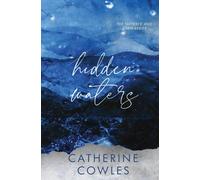 Catherine Cowles Hidden Waters: A Tattered & Torn Special Edition Paperback Book Catherine Cowles Multicolor