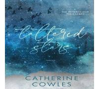 Catherine Cowles Tattered Stars: A Tattered & Torn Special Edition Paperback Book Catherine Cowles Multicolor