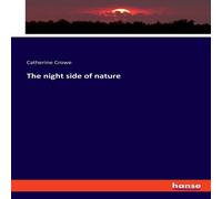 Catherine Crowe The night side of nature Paperback Book Catherine Crowe Multicolor