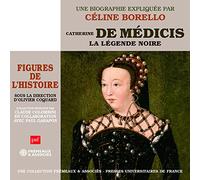 Catherine De Medicis, La Legende Noire - Un Cours Particulier De Celine Borello