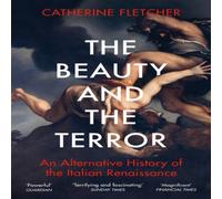 Catherine Fletcher The Beauty & the Terror Paperback Book Catherine Fletcher Multicolor
