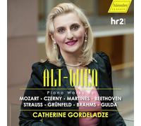 Catherine Gordeladze - ALT-WIEN - Piano Works by Mozart; Czerny; Martines; Beethoven; Strauss; Grunfeld; Grunfeld; Gulda