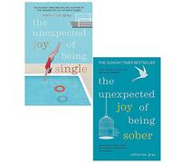 Catherine gray collection 2 books set (the unexpected joy of being single, sober)
