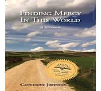 Catherine Johnson Finding Mercy in This World Paperback Book Catherine Johnson Multicolor