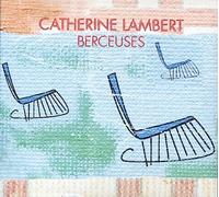Catherine Lambert - Berceuses Du Monde