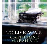 Catherine Marshall To Live Again Paperback Book Catherine Marshall Multicolor