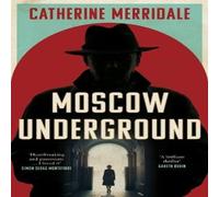 Catherine Merridale MOSCOW UNDERGROUND HB Hardback Book Catherine Merridale Multicolor