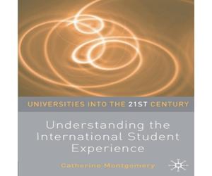 Catherine Montgomery Understanding the International Student Experience Paperback Book Catherine Montgomery Multicolor