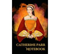 Catherine Parr Notebook