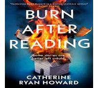 Catherine Ryan Howard Burn After Reading Hardback Book Catherine Ryan Howard Multicolor