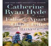 Catherine Ryan Hyde Falling Apart & Other Gifts from the Universe Paperback Book Catherine Ryan Hyde Multicolor