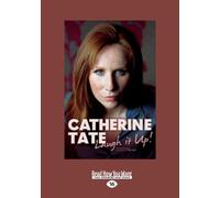 Catherine Tate: Laugh it up!