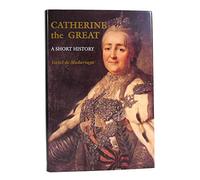 Catherine the Great - A Short History