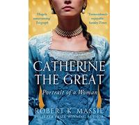 Catherine The Great: Portrait of a Woman (Great Lives)